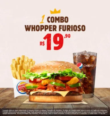 Combo Whopper Furioso no Burger King - R$19,90