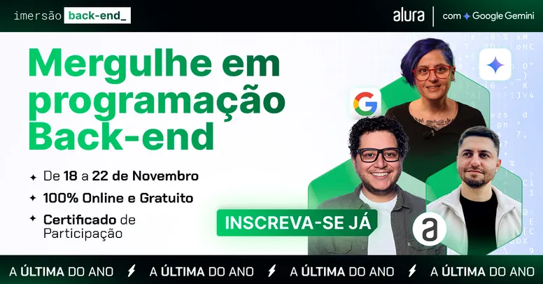 Curso Grátis de Imersão Dev Back-End com certificado - Mergulhe em programação hoje, com a Alura e o Google Gemini