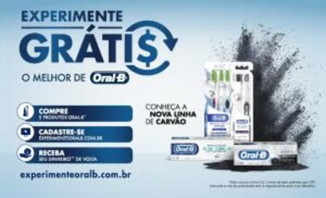 Experimente Grátis Oral-B Compre e Ganhe Reembolso Limitado A R$40,00