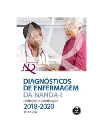 Livro Diagnósticos de Enfermagem da NANDA-I: Definições e Classificação - 2018/2020 | R$ 60