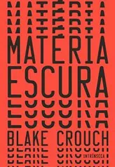 eBook Kindle - Matéria escura, por Blake Crouch - R$10