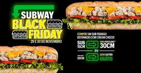 Compre um subway frango defumado cream cheese e leve outro