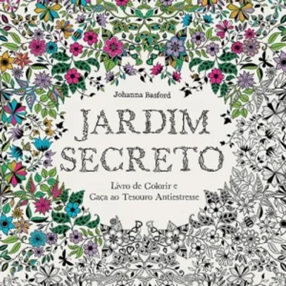 Jardim Secreto: Livro de Colorir e Caça ao Tesouro Antiestresse por R$3