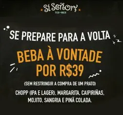 Restaurante Si Senõr - Voucher Open Bar | R$ 39