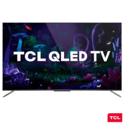Smart TV TCL QLED Ultra HD 4K 55" Android TV com com Google Assistant R$2945