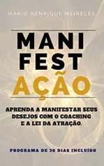 eBook Grátis: Manifestação - Aprenda a manifestar seus desejos com o coaching e a lei da atração