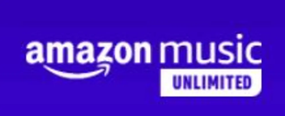 Amazon Music Unlimited - 30 dias grátis