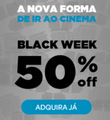 Black Week | 50% OFF - PrimePass - Cinema