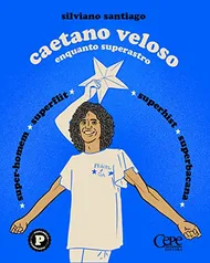 Caetano Veloso enquanto superastro | eBook Kindle