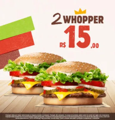 2 Whopper por R$15