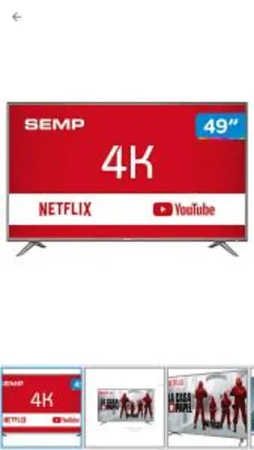 Smart TV 4K LED 49” Semp SK6200 Wi-Fi HDR - R$1615