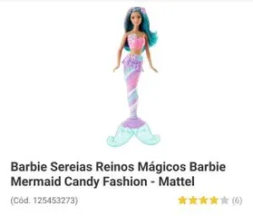 Barbie - Sereias Reinos Mágicos - Barbie Mermaid Candy Fashion R$20