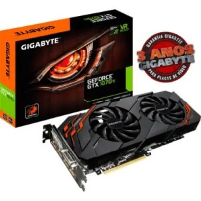 Placa de vídeo Gigabyte GeForce GTX 1070 TI Windforce 8GB GDDR5 - R$ 2299