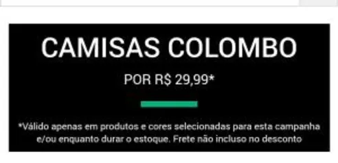 Camisas Colombo por R$ 29,99