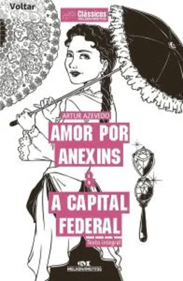 E-book: Amor por anexins & A capital federal, Artur Azevedo (Clássicos Melhoramentos)
