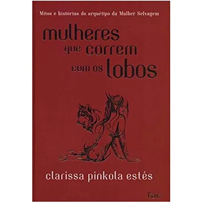 Livro - Mulheres que correm com os lobos