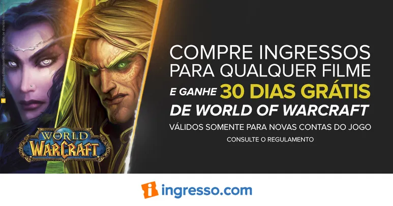 [Ingresso.com] Compre qualquer ingresso e ganhe 30 dias de World of Warcraft!
