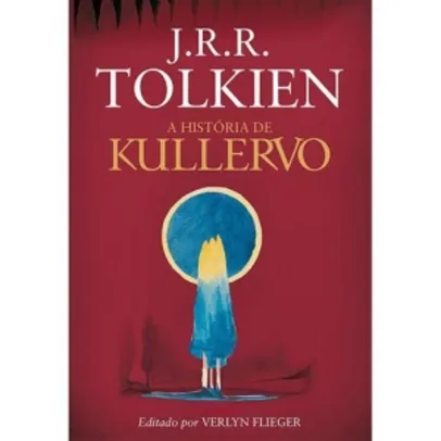 A Historia De Kullervo - J.R.R. Tolkien - R$ 12,94