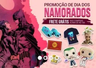 Semana dos Namorados! Frete Grátis nas compras acima de R$ 100 na Toy Show