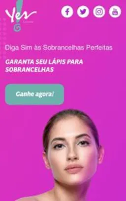 GANHE UM LÁPIS PARA SOBRANCELHA da Yes Cosmetics!!