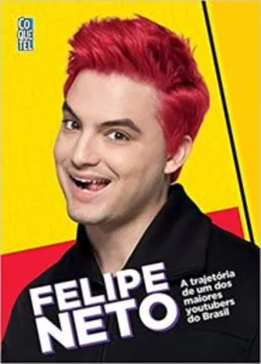 Felipe Neto. A Trajetória de Um dos Maiores Youtubers do Brasil - R$11