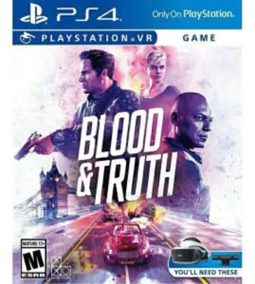 Jogo Blood & Truth - PS4 VR - r$59