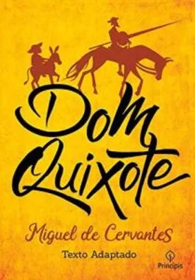 Saindo por R$ 10: Dom Quixote | R$ 7 | Pelando