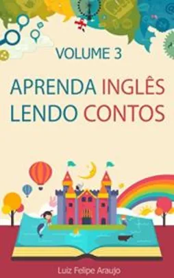 eBook Grátis: Aprenda Inglês Lendo Contos: Volume 3