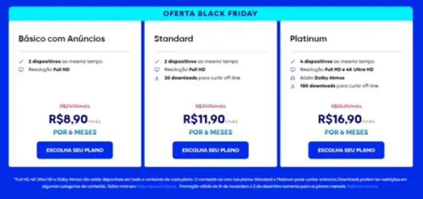 BLACK FRIDAY - Assinatura MAX Platinum (4K) por 6 meses (16,90/mês)