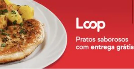 [Contas novas e antigas] Pratos selecionados a R$1,99 no ifood para o primeiro pedido no loop