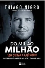 Do mil ao milhão: Sem cortar o cafezinho eBook Kindle R$ 22