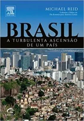 (Book) Brasil. A Turbulenta Ascensão de Um País