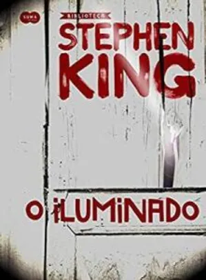 O iluminado – Coleção Stephen King - Capa dura