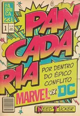 Pancadaria - Por dentro do épico conflito Marvel vs. DC | R$20