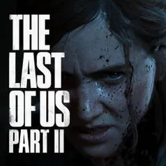 [PS4] - The Last of Us Part II | R$ 188