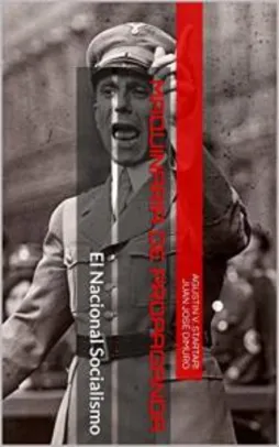 [eBook Kindle] Nazismo - Maquinaria de Propaganda: El Nacional Socialismo (Spanish Edition)