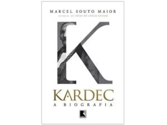 Livro Kardec - A Biografia Marcel Souto Maior - Record (Somente no APP)