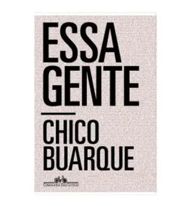 [PRIME] Essa Gente - Chico Buarque