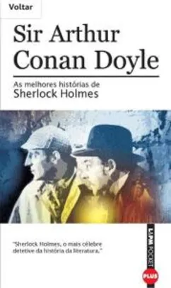 E-book: As Melhores Histórias de Sherlock Holmes, Arthur Conan Doyle (GRÁTIS)