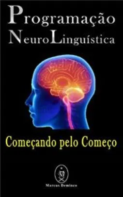 eBook Grátis: Programação Neurolinguística — Começando pelo Começo