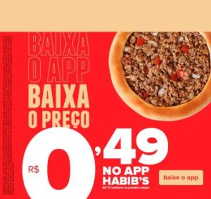 (Primeira compra) Bib'sfiha de carne por R$0,49 no aplicativo da Habib's