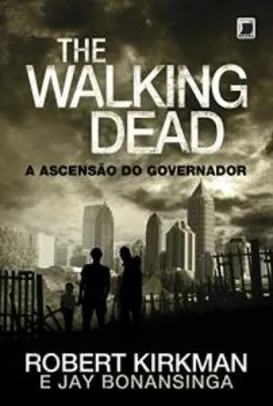 Livro - The Walking Dead: A ascensão do Governador (Vol. 1) | R$15