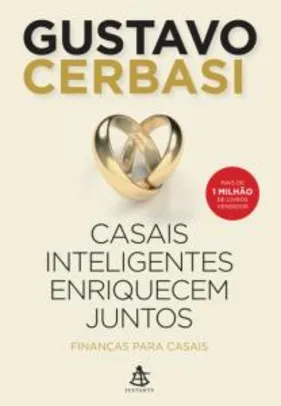 Casais Inteligentes Enriquecem Juntos: Finanças Para Casais - R$20