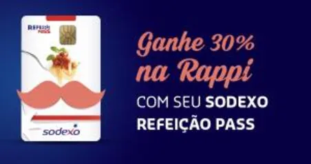 [Rappi] [Sodexo] 30% de CashBack em RappiCréditos com Sodexo