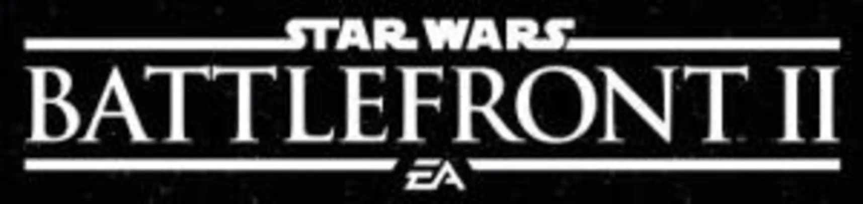 Star Wars™ Battlefront™ II  - Origin -