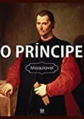 eBook - O Príncipe - Nicolau Maquiavel | R$1