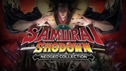 SAMURAI SHODOWN NEOGEO COLLECTION [PS4 - PSN] | R$ 82