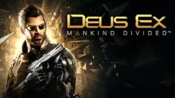 Deus Ex: Mankind Divided (PC) - R$ 15 (88% OFF)