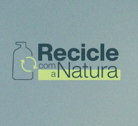 Recicle com a Natura - Creme de Mãos grátis