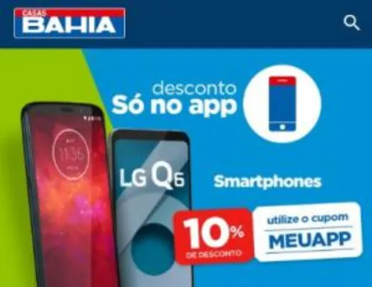 10% OFF em smartphones via App das Casas Bahia